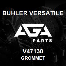 V47130 Buhler Versatile GROMMET | AGA Parts
