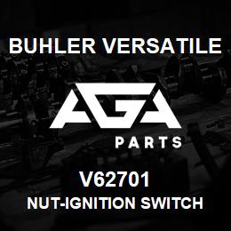 V62701 Buhler Versatile NUT-IGNITION SWITCH MOUNTING | AGA Parts