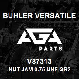 V87313 Buhler Versatile NUT JAM 0.75 UNF GR2 PL | AGA Parts