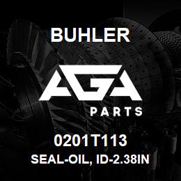 0201T113 Buhler SEAL-OIL, ID-2.38in OD-4.00in, ARTICULATION ASSY | AGA Parts