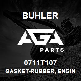 0711T107 Buhler GASKET-RUBBER, ENGINE BY-PASS FILTER COVER | AGA Parts