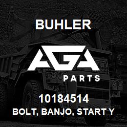10184514 Buhler Bolt, Banjo, Start Year: 03/01/2000 | AGA Parts