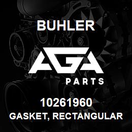 10261960 Buhler Gasket, Rectangular Section, Start Year: 03/01/2000 | AGA Parts