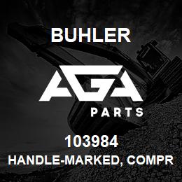 103984 Buhler HANDLE-MARKED, COMPRESSOR, SEAT BASE ASSY | AGA Parts