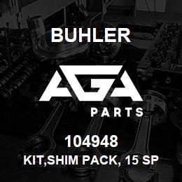 104948 Buhler KIT,SHIM PACK, 15 Spd TRANSMISSION | AGA Parts