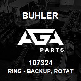 107324 Buhler RING - BACKUP, ROTATING BASE | AGA Parts