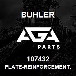 107432 Buhler PLATE-REINFORCEMENT, RADIATOR FRAME | AGA Parts