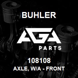 108108 Buhler AXLE, W/A - FRONT | AGA Parts