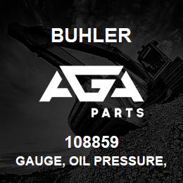 108859 Buhler GAUGE, OIL PRESSURE, L10 ENGINE | AGA Parts