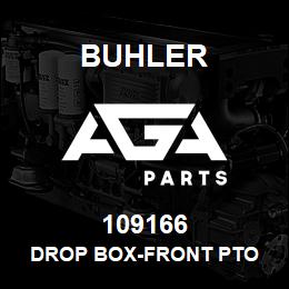109166 Buhler DROP BOX-FRONT PTO | AGA Parts