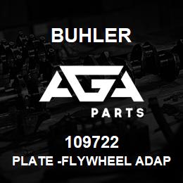 109722 Buhler PLATE -FLYWHEEL ADAPTOR LFWD | AGA Parts