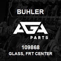 109868 Buhler GLASS, FRT CENTER | AGA Parts