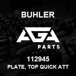 112945 Buhler PLATE, TOP QUICK ATTACH | AGA Parts