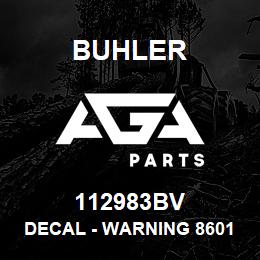 112983BV Buhler DECAL - WARNING 86016809 Overhead, 3895 Loader | AGA Parts