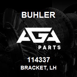 114337 Buhler BRACKET, LH | AGA Parts