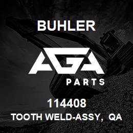 114408 Buhler TOOTH Weld-Assy, QA-GRAPPLE | AGA Parts