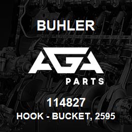 114827 Buhler HOOK - BUCKET, 2595 Loader | AGA Parts