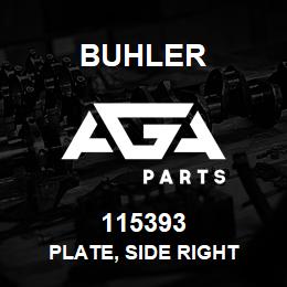 115393 Buhler PLATE, SIDE RIGHT | AGA Parts