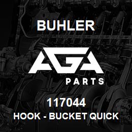 117044 Buhler HOOK - BUCKET Quick Attach, 3895 LOADER | AGA Parts