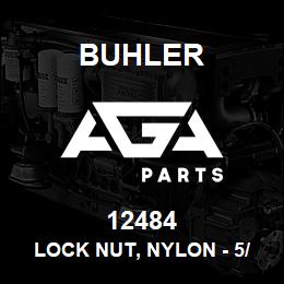 12484 Buhler Lock Nut, Nylon - 5/8-11 UNC Gr-5 Pl | AGA Parts