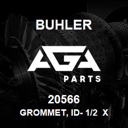 20566 Buhler GROMMET, Id- 1/2 x Od- 2 1/16 x GT- 1/8 | AGA Parts