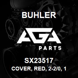SX23517 Buhler Cover, Red, 2-2/0, 1/4 Stud | AGA Parts
