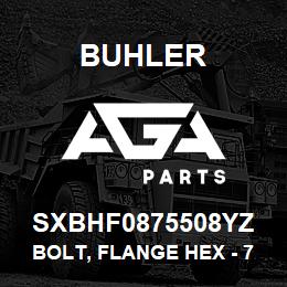 SXBHF0875508YZ Buhler Bolt, Flange Hex - 7/8 x 5-1/2 Gr8 YZ | AGA Parts