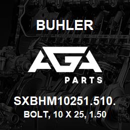 SXBHM10251.510. Buhler Bolt, 10 x 25, 1.50 Grd 8.8 | AGA Parts