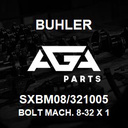 SXBM08/321005 Buhler Bolt Mach. 8-32 X 1 Gr5 | AGA Parts