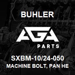 SXBM-10/24-050 Buhler Machine Bolt, Pan Head - ,10-24 x 1/2 (Phillips) | AGA Parts