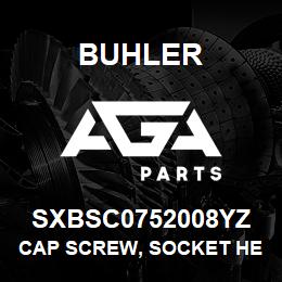 SXBSC0752008YZ Buhler Cap Screw, Socket Head - 3/4 x 2 | AGA Parts