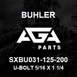 SXBU031-125-200 Buhler U-Bolt 5/16 X 1 1/4 X 2 Sq | AGA Parts