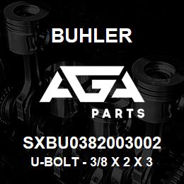 SXBU0382003002 Buhler U-Bolt - 3/8 x 2 x 3 Gr2 (Square) | AGA Parts