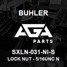 SXLN-031-NI-S Buhler Lock Nut - 5/16UNC Nylon Insert (Stainless Steel) | AGA Parts