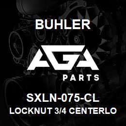 SXLN-075-CL Buhler LOCKNUT 3/4 CENTERLOCKNUT | AGA Parts