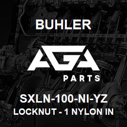 SXLN-100-NI-YZ Buhler Locknut - 1 Nylon Insert | AGA Parts