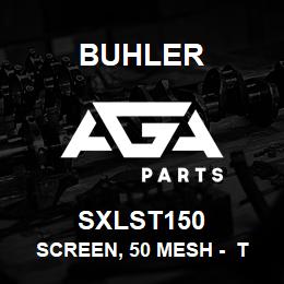 SXLST150 Buhler Screen, 50 Mesh - T-Strainer (3/4 & 1) | AGA Parts