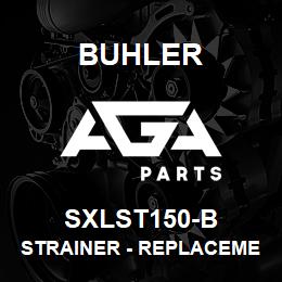SXLST150-B Buhler Strainer - Replacement Bowl | AGA Parts