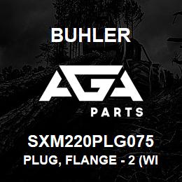 SXM220PLG075 Buhler Plug, Flange - 2 (with 3/4 FNPT) | AGA Parts