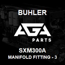 SXM300A Buhler Manifold Fitting - 3 x 3 (Full Port) | AGA Parts