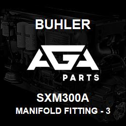 SXM300A Buhler Manifold Fitting - 3 x 3 (Full Port) | AGA Parts