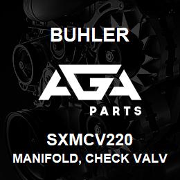 SXMCV220 Buhler Manifold, Check Valve - 2 (Full Port) | AGA Parts