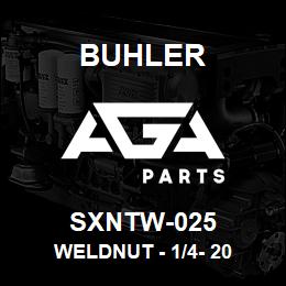 SXNTW-025 Buhler Weldnut - 1/4- 20 | AGA Parts