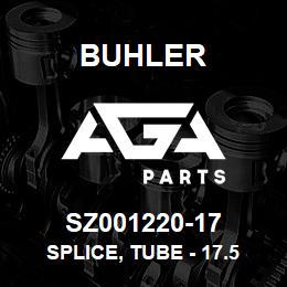 SZ001220-17 Buhler Splice, Tube - 17.5 x 24 | AGA Parts