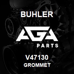 V47130 Buhler GROMMET | AGA Parts