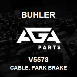 V5578 Buhler CABLE, PARK BRAKE | AGA Parts