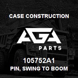 105752A1 Case Construction PIN, SWING TO BOOM | AGA Parts