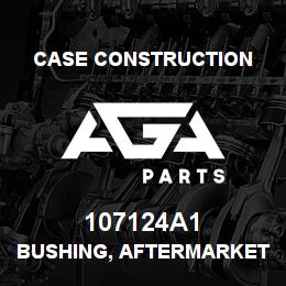 107124A1 Case Construction BUSHING, AFTERMARKET | AGA Parts