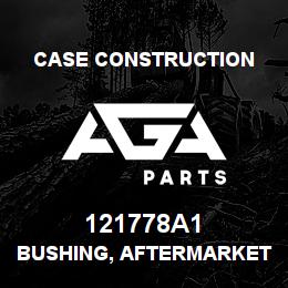 121778A1 Case Construction BUSHING, AFTERMARKET | AGA Parts
