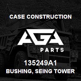 135249A1 Case Construction BUSHING, SEING TOWER, AFTERMARKET | AGA Parts